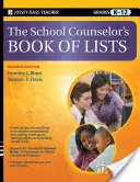 The School Counselor's Book of Lists, Grades K-12 (Le livre des listes du conseiller scolaire, de la maternelle à la terminale) - The School Counselor's Book of Lists, Grades K-12