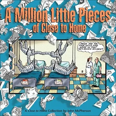 Un million de petits morceaux de Close to Home : La collection Close to Home - A Million Little Pieces of Close to Home: A Close to Home Collection