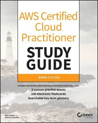 Guide d'étude Aws Certified Cloud Practitioner : Examen Clf-C01 - Aws Certified Cloud Practitioner Study Guide: Clf-C01 Exam