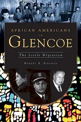 Les Afro-Américains à Glencoe : la petite migration - African Americans in Glencoe: The Little Migration