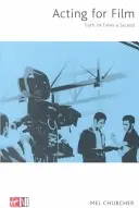 Jouer pour le cinéma - Acting For Film