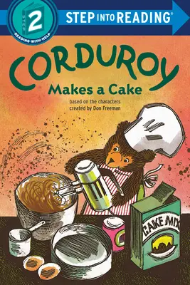 Corduroy fait un gâteau - Corduroy Makes a Cake