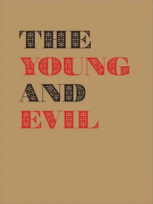 Les jeunes et le mal : le modernisme queer à New York, 1930-1955 - The Young and Evil: Queer Modernism in New York, 1930-1955