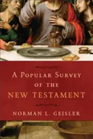 Une étude populaire du Nouveau Testament - A Popular Survey of the New Testament