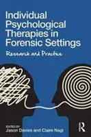 Thérapies psychologiques individuelles en milieu médico-légal : Recherche et pratique - Individual Psychological Therapies in Forensic Settings: Research and Practice