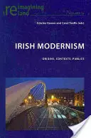 Le modernisme irlandais : Origines, contextes, publics - Irish Modernism: Origins, Contexts, Publics