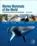 Mammifères marins du monde : Un guide complet pour leur identification - Marine Mammals of the World: A Comprehensive Guide to Their Identification