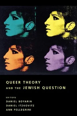 La théorie queer et la question juive - Queer Theory and the Jewish Question