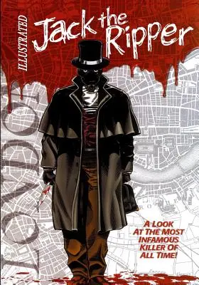 Jack l'Éventreur illustré - Jack the Ripper Illustrated