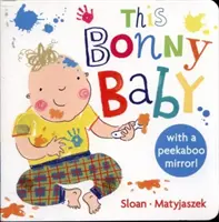 Ce Bonny Baby : A Mirror Board Book - This Bonny Baby: A Mirror Board Book
