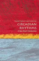 Les rythmes circadiens : Une très courte introduction - Circadian Rhythms: A Very Short Introduction