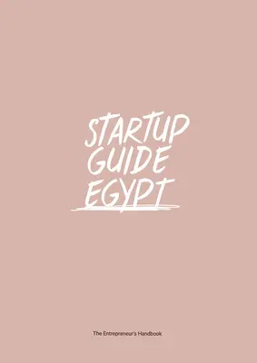 Guide des Startups Egypte - Startup Guide Egypt