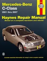 Mercedes-Benz Classe C 2001 à 2007 Manuel de réparation Haynes - Mercedes-Benz C-Class 2001 Thru 2007 Haynes Repair Manual