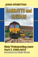 Garratts et Guitares Soixante ans de Trainspotting - Garratts and Guitars Sixty Trainspotting Years