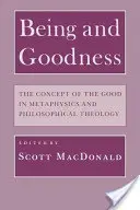 Être et bonté : Le concept du bien en métaphysique et en théologie philosophique - Being and Goodness: The Concept of Good in Metaphysics and Philosophical Theology