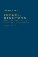 Israël, la diaspora et les voies de l'appartenance nationale - Israel, Diaspora, and the Routes of National Belonging