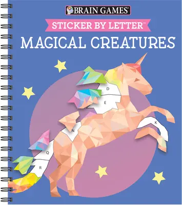Jeux cérébraux - Autocollants par lettre : Créatures magiques (Puzzles d'autocollants - Cahier d'activités pour enfants) [Avec autocollant(s)]. - Brain Games - Sticker by Letter: Magical Creatures (Sticker Puzzles - Kids Activity Book) [With Sticker(s)]