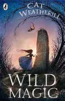 La magie sauvage - Wild Magic