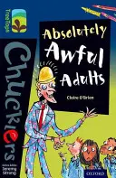 Oxford Reading Tree TreeTops Chucklers : Niveau 14 : Adultes absolument horribles - Oxford Reading Tree TreeTops Chucklers: Level 14: Absolutely Awful Adults