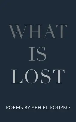 Ce qui est perdu - What Is Lost