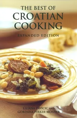 Le meilleur de la cuisine croate - The Best of Croatian Cooking