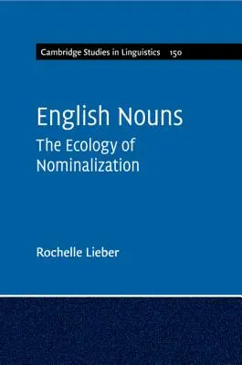 Les noms anglais : L'écologie de la nominalisation - English Nouns: The Ecology of Nominalization