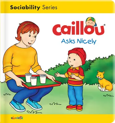 Caillou demande gentiment - Caillou Asks Nicely