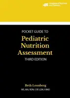 Guide de poche de l'Académie de nutrition et de diététique pour l'évaluation de la nutrition pédiatrique - Academy of Nutrition and Dietetics Pocket Guide to Pediatric Nutrition Assessment