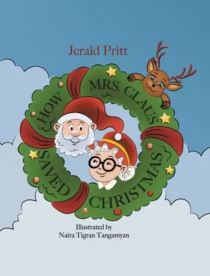 Comment Mme Noël a sauvé Noël - How Mrs. Claus Saved Christmas