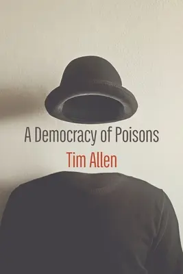 La démocratie des poisons - A Democracy of Poisons