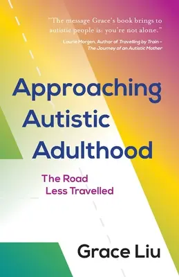 Approcher l'âge adulte autiste : Le chemin le moins emprunté - Approaching Autistic Adulthood: The Road Less Travelled