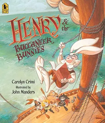 Henry et les lapins boucaniers - Henry & the Buccaneer Bunnies