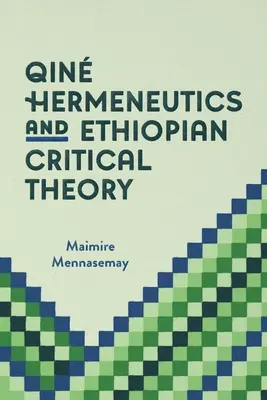 Herméneutique Qin et théorie critique éthiopienne - Qin Hermeneutics and Ethiopian Critical Theory