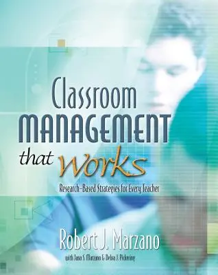 Classroom Management That Works : Des stratégies basées sur la recherche pour chaque enseignant - Classroom Management That Works: Research-Based Strategies for Every Teacher