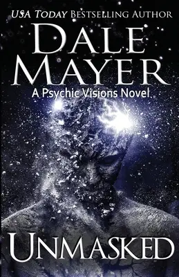 Démasqué : Un roman sur les visions psychiques - Unmasked: A Psychic Visions Novel