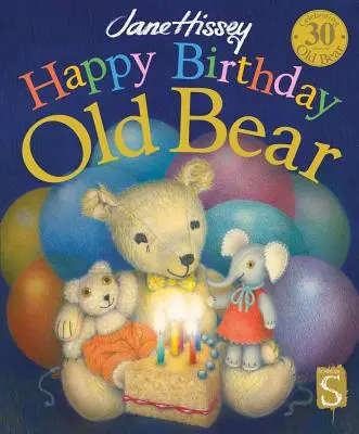 Joyeux anniversaire, vieil ours - Happy Birthday, Old Bear