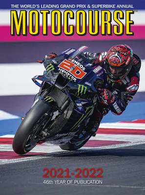 Motocourse 2021-2022 : L'annuel du Grand Prix et du Superbike le plus important au monde - Motocourse 2021-2022: The World's Leading Grand Prix and Superbike Annual