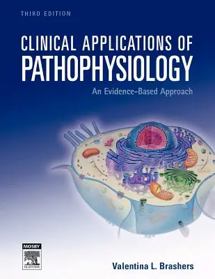 Applications cliniques de la physiopathologie : Une approche basée sur les preuves - Clinical Applications of Pathophysiology: An Evidence-Based Approach