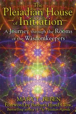 La Maison Pléiadienne d'Initiation : Un voyage à travers les chambres des Gardiens de la Sagesse - The Pleiadian House of Initiation: A Journey Through the Rooms of the Wisdomkeepers