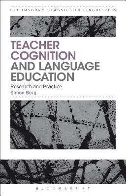 Cognition de l'enseignant et enseignement des langues : Recherche et pratique - Teacher Cognition and Language Education: Research and Practice