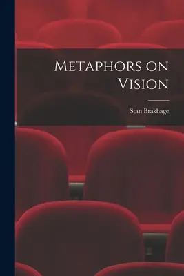 Métaphores sur la vision - Metaphors on Vision