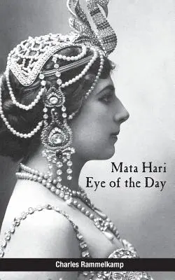 Mata Hari : L'œil du jour - Mata Hari: Eye of the Day