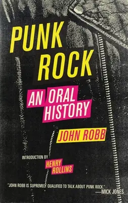 Punk Rock : Une histoire orale - Punk Rock: An Oral History