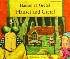 Hansel et Gretel en vietnamien et en anglais - Hansel and Gretel in Vietnamese and English