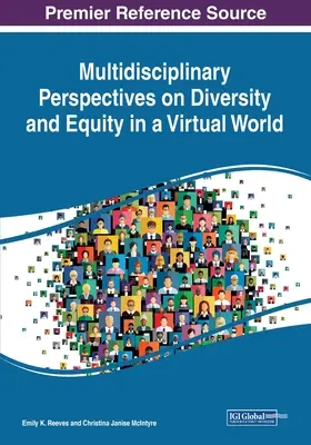 Perspectives multidisciplinaires sur la diversité et l'équité dans un monde virtuel - Multidisciplinary Perspectives on Diversity and Equity in a Virtual World