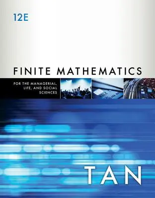 Mathématiques finies pour les sciences de la gestion, de la vie et de la société : Une approche appliquée - Finite Mathematics for the Managerial, Life, and Social Sciences: An Applied Approach