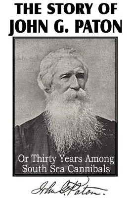 L'histoire de John G. Paton - The Story of John G. Paton