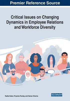 Questions critiques sur les dynamiques changeantes dans les relations avec les employés et la diversité de la main-d'œuvre - Critical Issues on Changing Dynamics in Employee Relations and Workforce Diversity