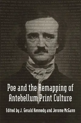 Poe et le remaniement de la culture de l'imprimé à l'époque de l'Antebellum - Poe and the Remapping of Antebellum Print Culture