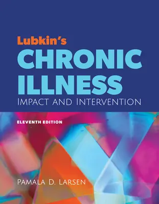 La maladie chronique de Lubkin : Impact et intervention - Lubkin's Chronic Illness: Impact and Intervention